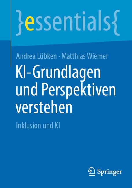 KI-Grundlagen und Perspektiven verstehen - Andrea Lübken, Matthias Wiemer