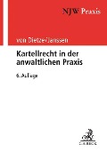 Cover-Bild zum Titel 'Kartellrecht in der anwaltlichen Praxis' von 'Philipp von Dietze, Helmut Janssen'