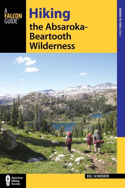 Hiking the Absaroka-Beartooth Wilderness - Bill Schneider