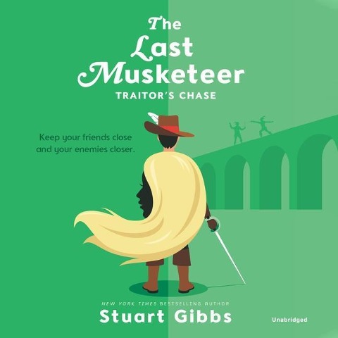 The Last Musketeer #2: Traitor's Chase - Stuart Gibbs