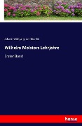 Cover-Bild zum Titel 'Wilhelm Meisters Lehrjahre' von 'Johann Wolfgang von Goethe'