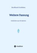 Weitere Fassung - Burkhard Gutleben