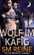 Wolf im Käfig (Ein Tarothexen-Liebesroman, #1) - Sm Reine