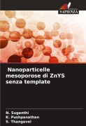 Cover-Bild zum Titel 'Nanoparticelle mesoporose di ZnYS senza template' von 'N. Suganthi, K. Pushpanathan, S. Thangavel'