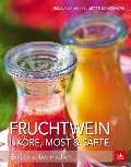 Cover-Bild zum Titel 'Fruchtwein, Liköre, Most & Säfte' von 'Ursula Lang, Annette Schierhorn'