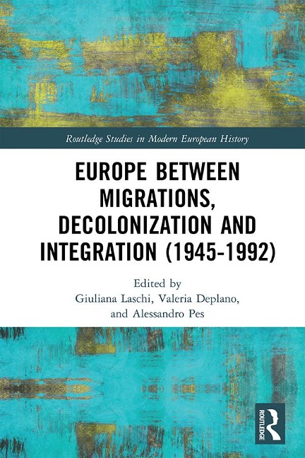 Europe between Migrations, Decolonization and Integration (1945-1992) - 