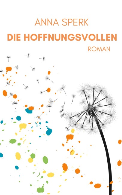 Die Hoffnungsvollen - Anna Sperk