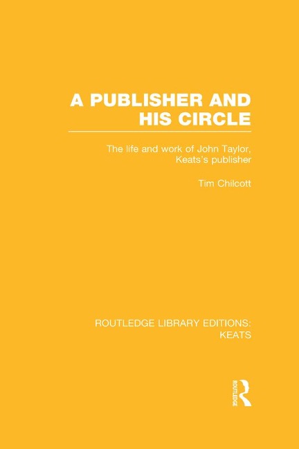 A Publisher and his Circle - Tim Chilcott