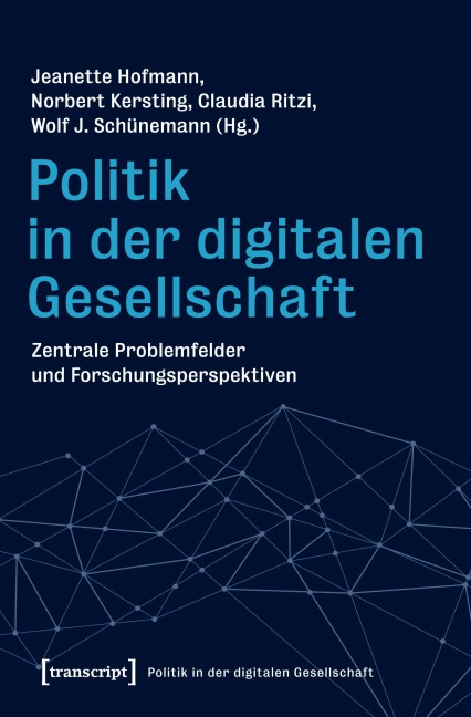 Politik in der digitalen Gesellschaft - 