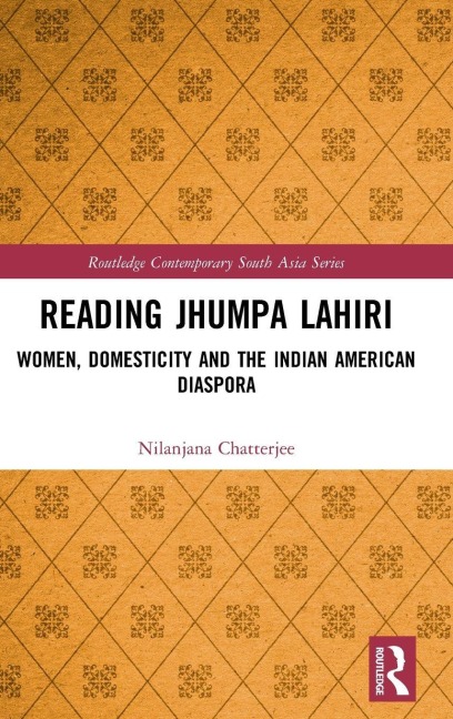 Reading Jhumpa Lahiri - Nilanjana Chatterjee