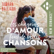 Cover-Bild zum Titel 'Les chagrins d'amour font de belles chansons' von 'Tamara Balliana'