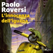 Cover-Bild zum Titel 'L'innocenza dell'iguana' von 'Paolo Roversi'