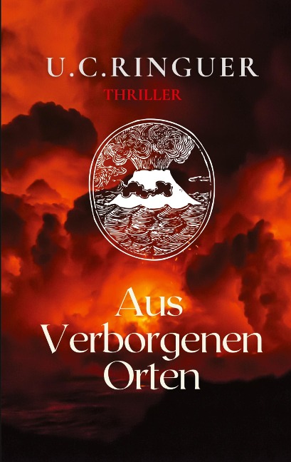 Aus verborgenen Orten - U. C. Ringuer