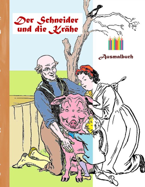 Der Schneider und die Krähe (Ausmalbuch) - Luisa Rose