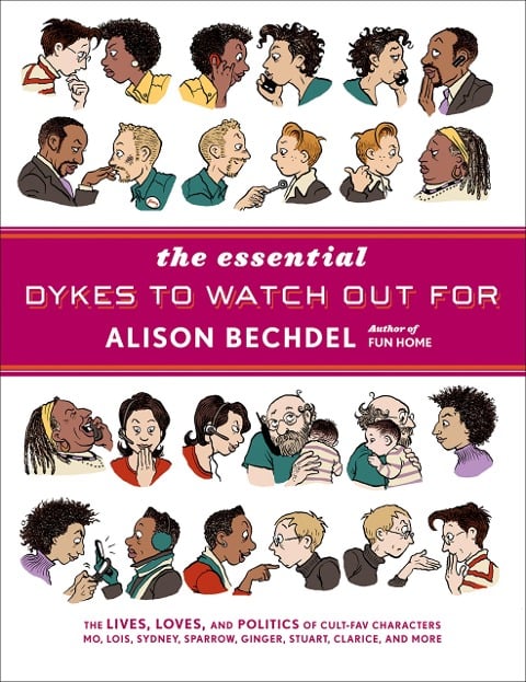 Essential Dykes to Watch Out For - Alison Bechdel