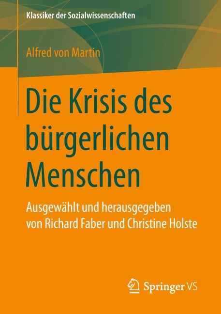 Die Krisis des bürgerlichen Menschen - Alfred von Martin