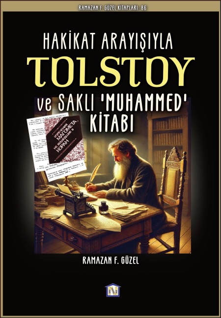 Hakikat Arayisiyla Tolstoy ve Sakli 'Muhammed' Kitabi - Roh Nordic AB, Ramazan Faruk Güzel