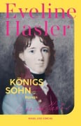 Cover-Bild zum Titel 'Königssohn' von 'Eveline Hasler'