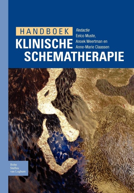 Handboek Klinische Schematherapie - Eelco Muste, Anoek Weertman, Anne-Marie Claassen