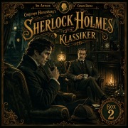 Cover-Bild zum Titel 'Christoph Hackenbergs Sherlock Holmes Klassiker-Box 2' von 'Arthur Conan Doyle'