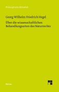 Cover-Bild zum Titel 'Über die wissenschaftlichen Behandlungsarten des Naturrechts' von 'Georg Wilhelm Friedrich Hegel'