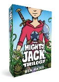 The Mighty Jack Trilogy Boxed Set: Mighty Jack, Mighty Jack and the Goblin King, Mighty Jack and Zita the Spacegirl - Ben Hatke