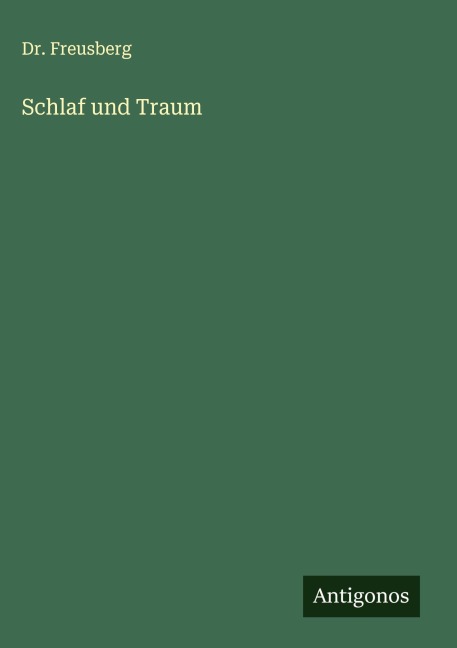 Schlaf und Traum - Freusberg