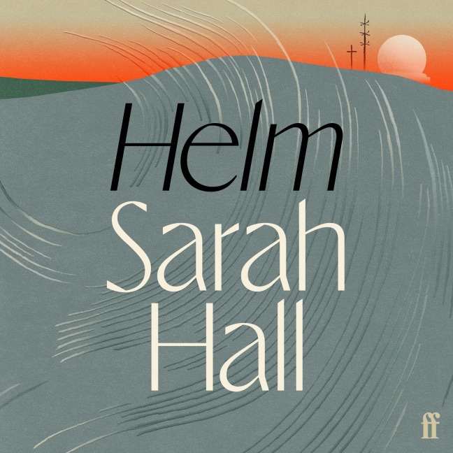 Helm - Sarah Hall