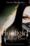 Cover-Bild zum Titel 'Hooligirl - Scheiß auf Romeo 1' von 'Emma Hartmann'