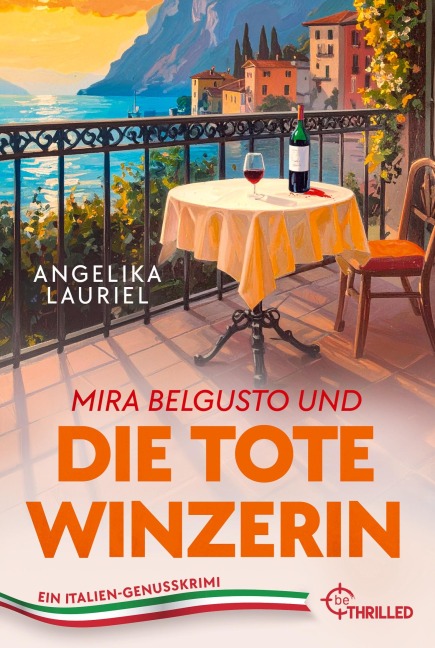 Mira Belgusto und die tote Winzerin - Angelika Lauriel