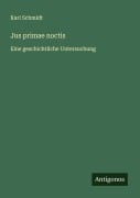 Cover-Bild zum Titel 'Jus primae noctis' von 'Karl Schmidt'
