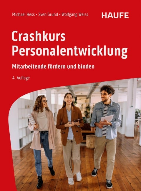 Crashkurs Personalentwicklung - Michael Hess, Sven Grund, Wolfgang Weiss