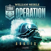 Cover-Bild zum Titel 'OPERATION ARKTIS (S-Squad 1)' von 'William Meikle'