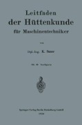 Cover-Bild zum Titel 'Leitfaden der Hüttenkunde für Maschinentechniker' von 'Karl Sauer'