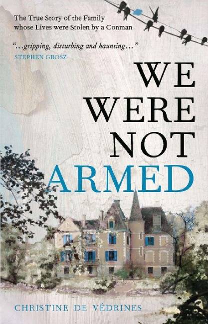 We Were Not Armed - Christine De Vedrines