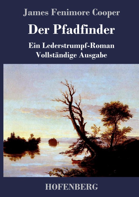 Der Pfadfinder - James Fenimore Cooper