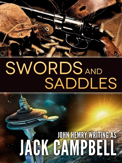 Swords and Saddles - Jack Campbell