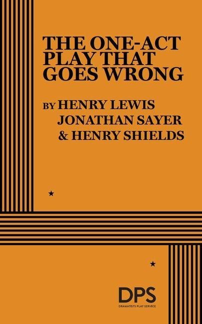 The One-Act Play That Goes Wrong - Jonathan Sayer, Henry Shields, Henry Lewis