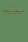 Cover-Bild zum Titel 'Waldhumusdiagnose auf biomorphologischer Grundlage' von 'F. Hartmann'