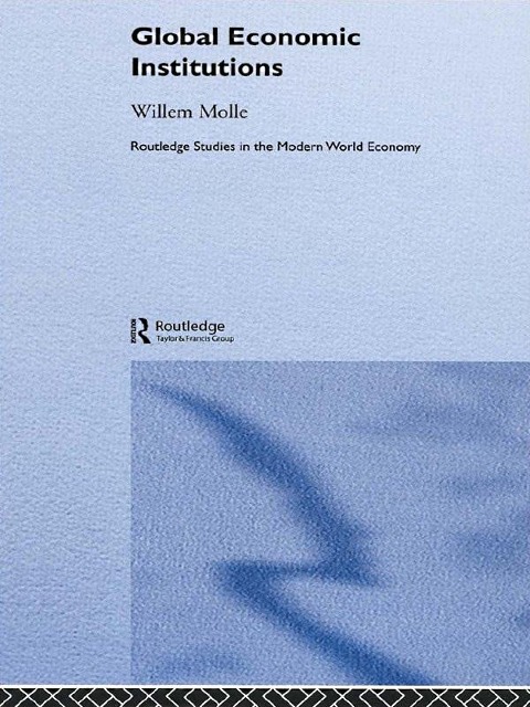 Global Economic Institutions - Willem Molle