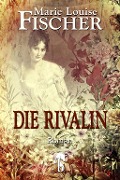 Cover-Bild zum Titel 'Die Rivalin' von 'Marie Louise Fischer'