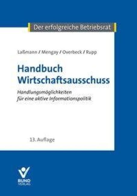 Handbuch Wirtschaftsausschuss - Nikolai Laßmann, Ulrich Overbeck, Rudi Rupp, Adrian Mengay