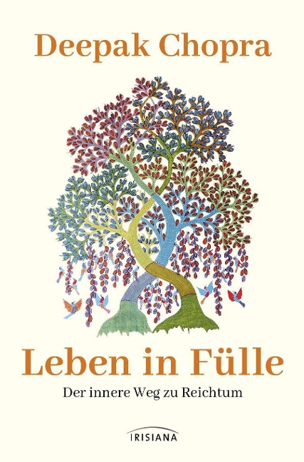 Leben in Fülle - Der innere Weg zu Reichtum - Deepak Chopra
