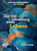Cover-Bild zum Titel 'Mission Berufung: Die UMschreibung eines Lebens' von 'Thomas A. Herrig'