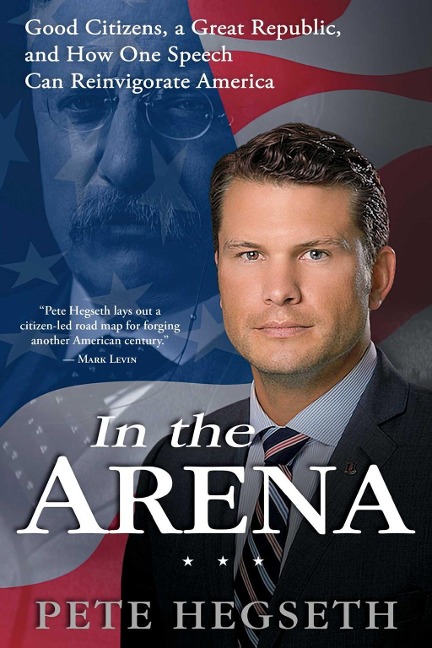 In the Arena - Pete Hegseth