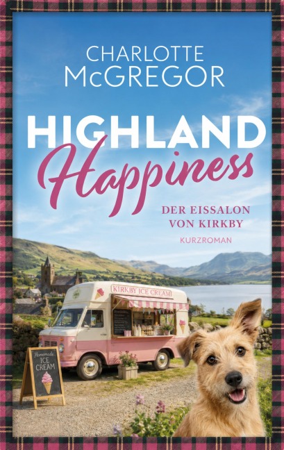 Highland Happiness - Der Eissalon von Kirkby - Charlotte McGregor