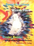 Cover-Bild zum Titel 'Wildes Pferd - bunter Kolibri' von 'Renate Brochhaus'