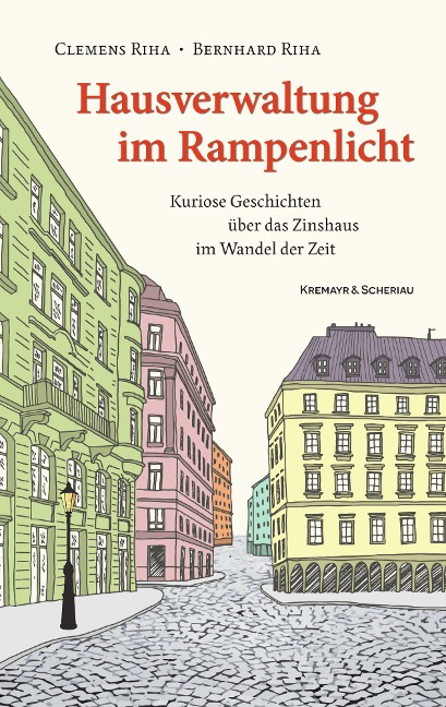 Hausverwaltung im Rampenlicht - Clemens Riha, Bernhard Riha