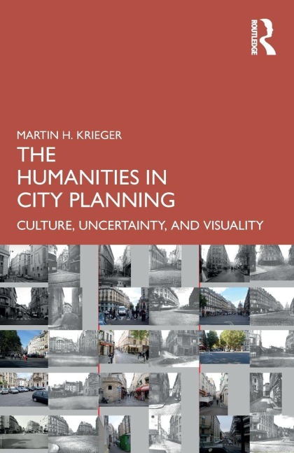 The Humanities in City Planning - Martin Krieger
