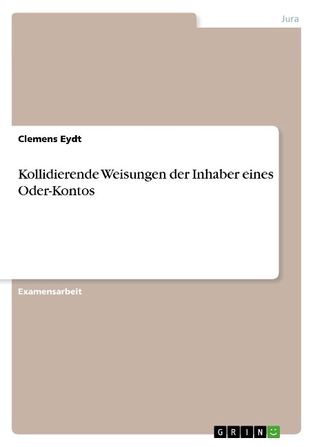 Kollidierende Weisungen der Inhaber eines Oder-Kontos - Clemens Eydt